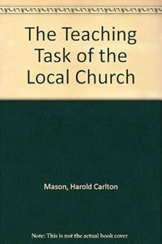 Hardcover The teaching task of the local church Book
