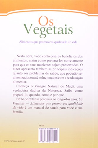 Os Vegetais. Alimentos que Promovem Qualidade de Vida