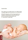 pro juventute jobs schweiz  Säuglingssozialisation im Wandel: Kulturelle Vorgaben und Deutungsangebote zu familiären Rollenbildern in den Elternbriefen der Pro Juventute an der Wende zum 21. Jahrhundert (1988-2006)