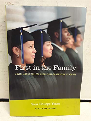 First in the Family: Advice About College from First Generation Students