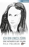Ich bin Unica Zürn: Eine Katharsis auf Island...