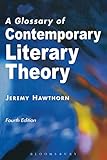 A Glossary of Contemporary Literary Theory (Essential Glossary Series, 1)