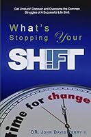 What's Stopping Your Shift 1500975095 Book Cover