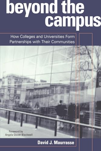 Beyond the Campus: How Colleges and Universities Form Partnerships with their Communities