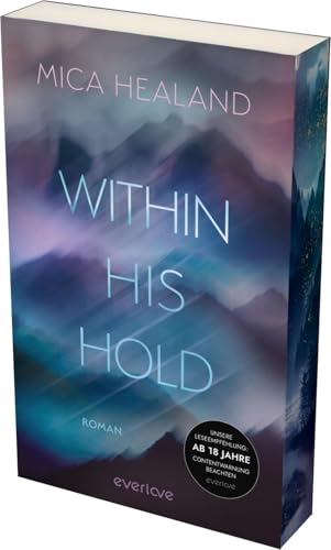 Within his Hold: Roman | Für Fans von Romantic Suspense und Forbidden Love | Mit limitiertem Farbschnitt