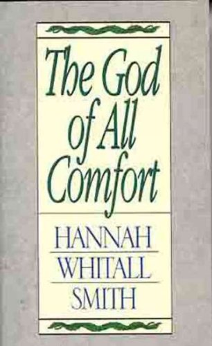 (The God of All Comfort) By Smith, Hannah Whita... B005O732MW Book Cover