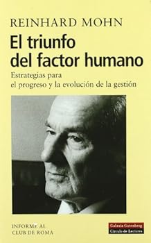 Hardcover El triunfo del factor humano: Estrategias para el progreso y la evolución de la gestión (Spanish Edition) [Spanish] Book