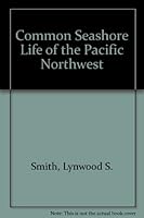 Common Seashore Life of the Pacific Northwest 0911010653 Book Cover