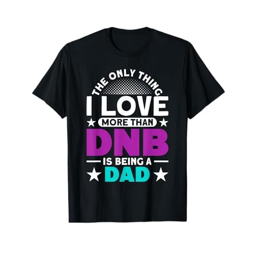 Más Amor Que DNB Es Papá Ser Festival Camiseta