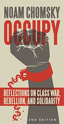 Occupy: Reflections on Class War, Rebellion and Solidarity (Occupied Media Pamphlet Series)
