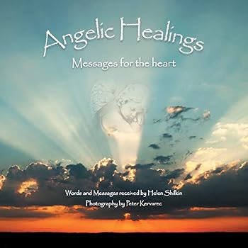 Angelic Healings: Messages for the Heart