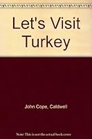 Let's Visit Turkey 0381998754 Book Cover