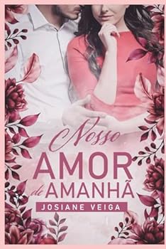 Paperback Nosso Amor de Amanhã (Portuguese Edition) [Portuguese] Book