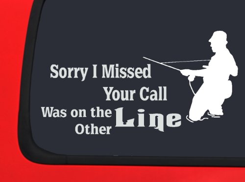 Lifestyle Graphix Sorry I Missed Your Call I was on The Other LINE - Fishing Window Decal Sticker Boat Auto Vinyl