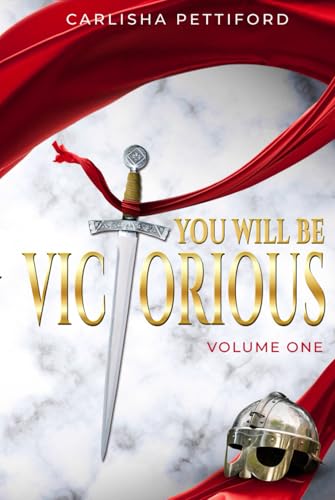 You Will Be Victorious: Volume One