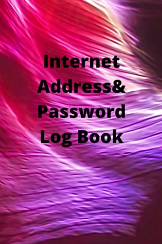 Internet Address & Password Log Book: Password Keeper Password Organizer Log Book