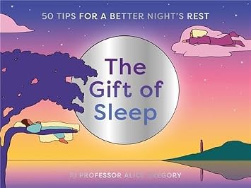 The Gift of Sleep 50 Tips for a Good Nights Rest