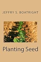 Planting Seed 1512252654 Book Cover