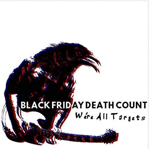 Amazon.co.jp We're All Targets Black Friday Death Count デジタルミュージック