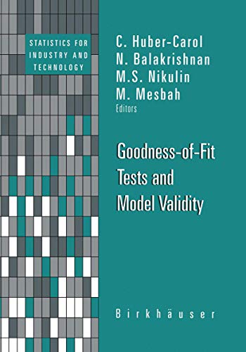 Goodness-of-Fit Tests and Model Validity (Statistics for Industry and Technology)