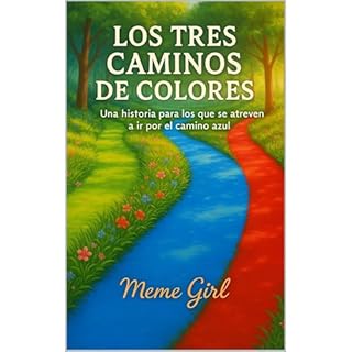 LOS TRES CAMINOS DE COLORES Audiolibro Por Meme Girl arte de portada
