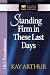 Standing Firm in These Last Days: 1 & 2 Thessalonians (The New Inductive Study Series)