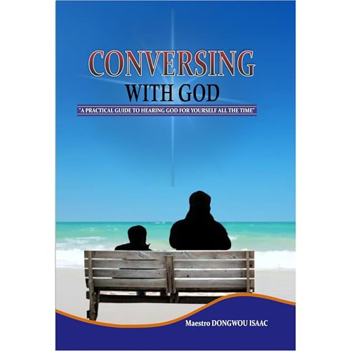 Listen to CONVERSING WITH GOD by Maestro Isaac Dongwou