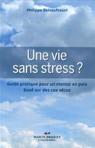 Une vie sans stress ?
