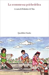 Vedi scheda su Amazon La scommessa psichedelica