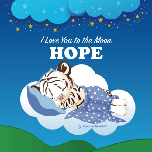I Love You to the Moon, Hope: Personalized Book with