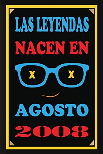 Las Leyendas Nacen En Agosto De 2008: Regalo de aniversario, cuaderno 120 páginas de felicitaciones, idea de regalo, regalo de 12 aniversario, para pareja, niño, mujer,