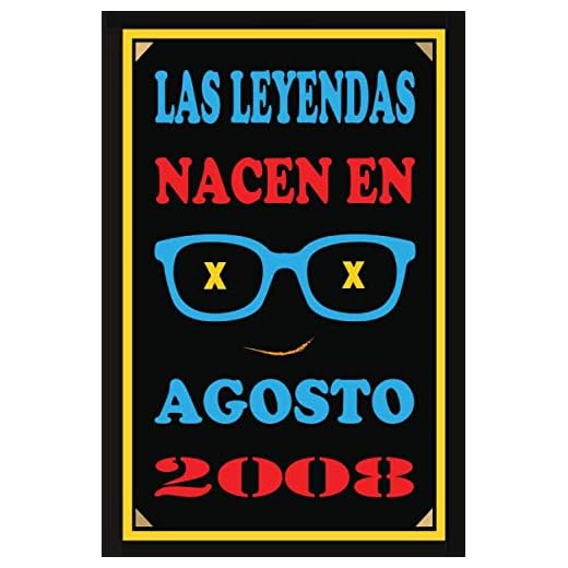 Las Leyendas Nacen En Agosto De 2008: Regalo de aniversario, cuaderno 120 páginas de felicitaciones, idea de regalo, regalo de 12 aniversario, para pareja, niño, mujer,