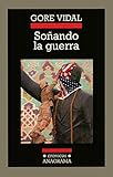  Soñando la guerra (Crónicas)