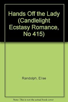 Paperback Hands Off the Lady (Candlelight Ecstasy Romance, No 415) Book