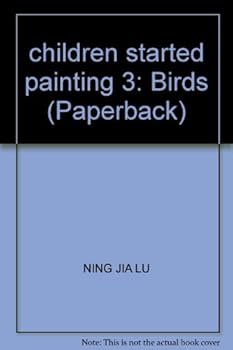 children started painting 3: Birds (Paperback)
