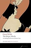 Wilde, O: Oscar Wilde - The Major Works: Including The Picture of Dorian Gray (Oxford World’s Classics) - Oscar Wilde Übersetzer: Isobel Murray 