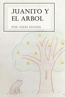 Juanito y El Arbol 1448689112 Book Cover