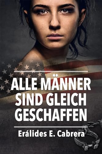 ALLE MÄNNER SIND GLEICH GESCHAFFEN (German Edition)