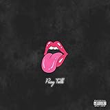  Pussy Talk (feat. B.A.D & Ajani Shakir) [Explicit]