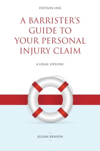 A Barrister's Guide to Your Personal Injury Claim: A Legal Lifeline