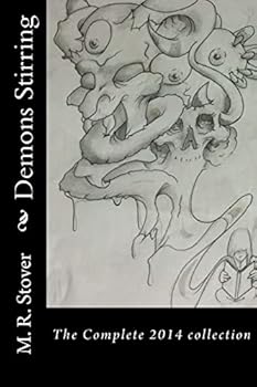 Paperback Demons Stirring: The complete 2014 collection of published works Book