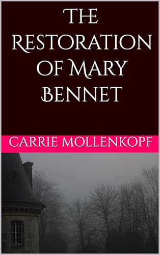 The Restoration of Mary Bennet