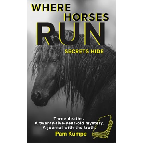 Where Horses Run, Secrets Hide by Pam Kumpe episode artwork