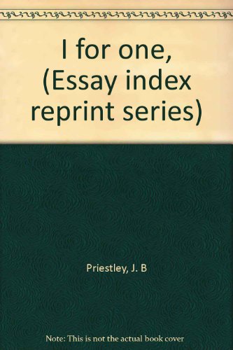 I for one, (Essay index reprint series) B0006BR8JO Book Cover
