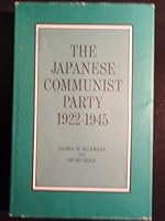 Japanese Communist Party, 1922-1945 0804706743 Book Cover