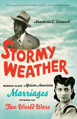 Stormy Weather: Middle-Class African American Marriages between the Two World Wars