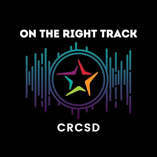 On the Right Track: CRCSD