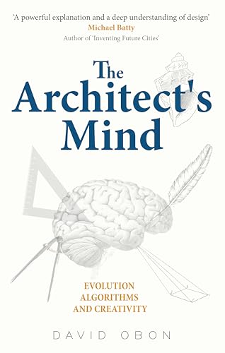 The Architect’s Mind: Evolution, Algorithms and Creativity
