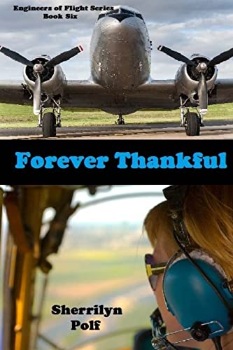 Forever Thankful (Engineers of Flight Series)