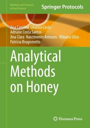 Analytical Methods on Honey (Methods and Protocols in Food Science)